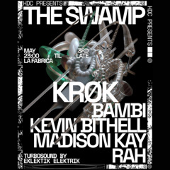 KRØK for HDC - THE SWAMP // 5/3/2025