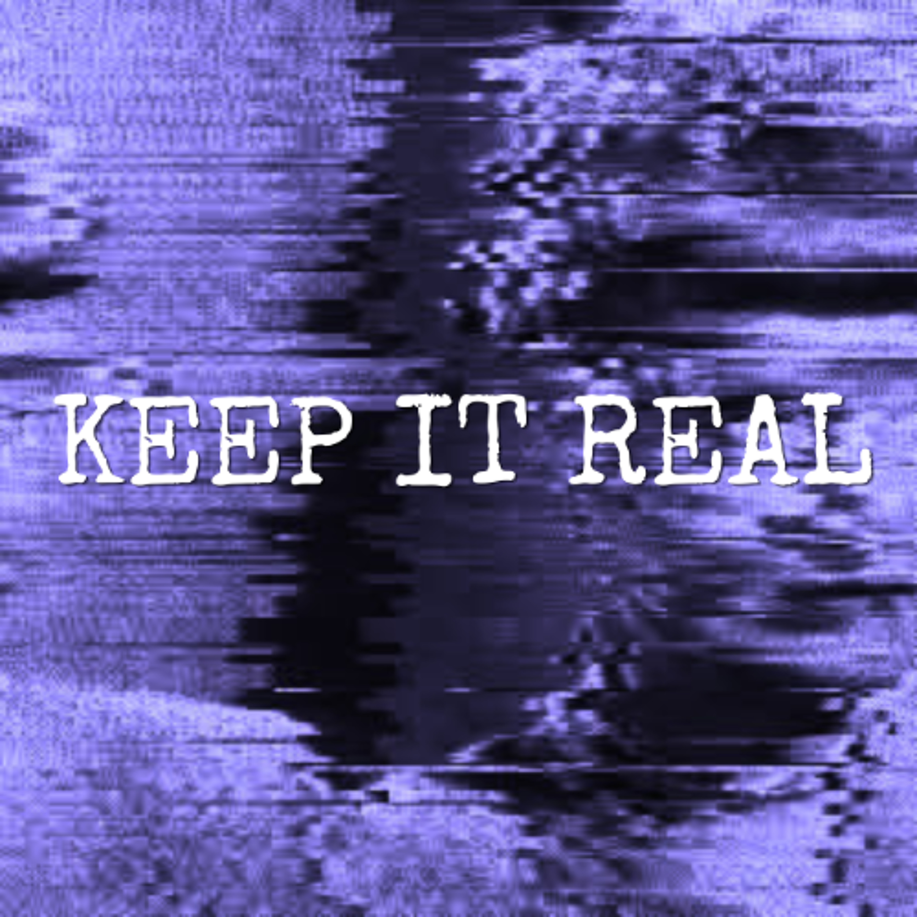 KEEP IT REAL episode artwork