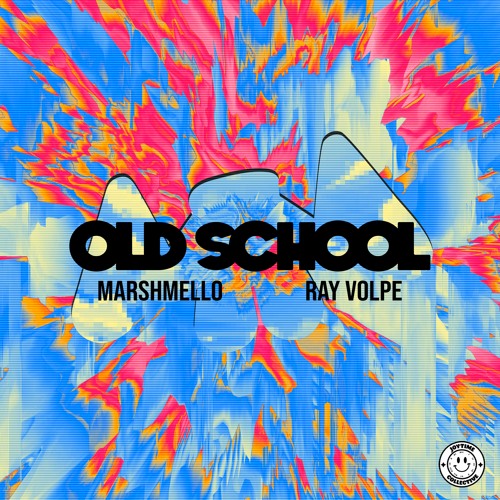 MARSHMELLO X RAY VOLPE - OLD SCHOOL