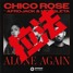 Chico Rose - Alone Again (REMIX LAPHA)
