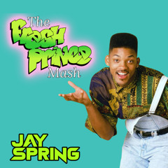 The Fresh Prince Mash ****Free DL**** Supported by Jazzy Jeff!!