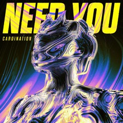 Cardination - Need You