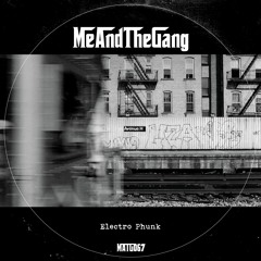 Electro Phunk - Me And The Gang
