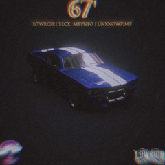 67’ (ft. 3LCK, Msvnto, Uknowpimp)