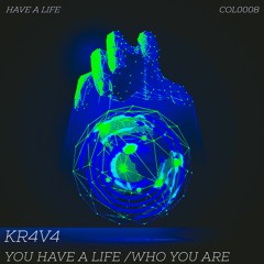 COL0008 - KR4V4 - Who You Are (Original mix) (preview)