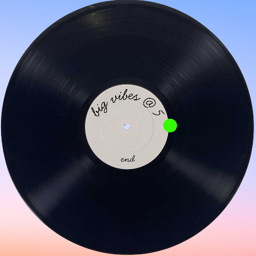 big vibes (end)