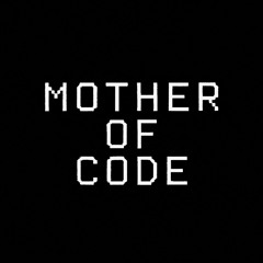 mother of code