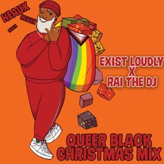 Queer Black Christmas Mix DJ Rai