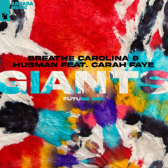 Giants (Future Mix) [feat. Carah Faye]