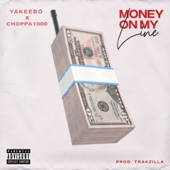 Money On My Line (feat. Choppa1000)