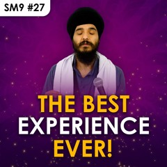 #27 The BEST way to experience God | The Story of Bhagat Farid Ji - Salok Mahalla 9 English Katha
