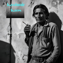 Kashmir Kaos