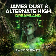 James Dust & Alternate High - Dreamland