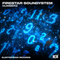 Firestar Soundsystem - Numberz [OUT NOW]