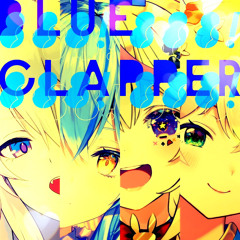 BLUE CLAPPER (R Sakuya Bassline Bootleg)