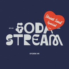 Soda Stream Ep6 Street Soul Special - Skylab Radio