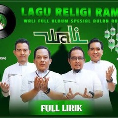 Pulang (Robbighfirlii) - Wali _ Koleksi Lagu Religi Wali Full Album Spesial Ramadhan 2024 (Lirik).mp