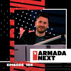 Armada Next | Episode 186 | Ben Malone