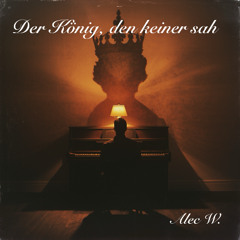 Der König den keiner sah