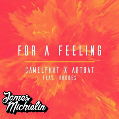 Camelphat - For A Feeling (James Mich Remix)*FREE DOWNLOAD*