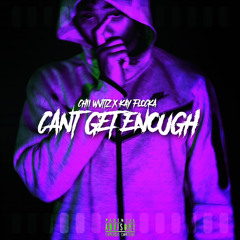 Chii Wvttz X Kay Flock - Can’t Get Enough (Mixed By Zdot)