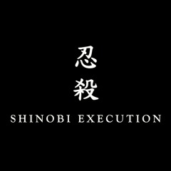 SHINOBI EXECUTION [ RIDDIM VERSION ]