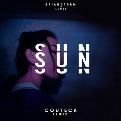 Brainstorm - Sun Ft. Leydi (Couteck Remix) ||Free Download||