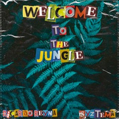 Thick Dick-Welcome To The Jungle(Ricardo Reyna, Syztema GuaraTech Mix)