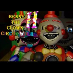 Benny The Clown Circus world 2 First menu music"Haunted Clowns" Dark Insane Twisted Underground R