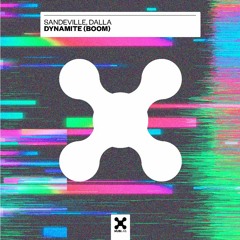 Sandeville, Dalla - Dynamite (Boom) (Extended Mix)