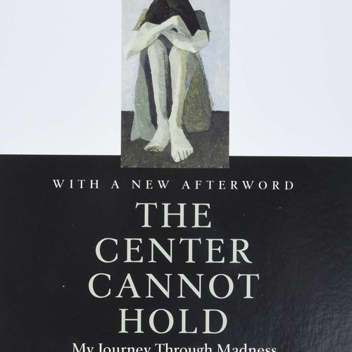 Download The Center Cannot Hold: My Journey Through Madness