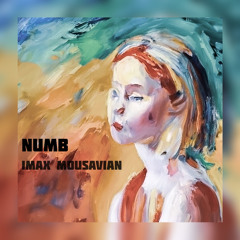 NUMB - IMAX MOUSAVIAN .mp3