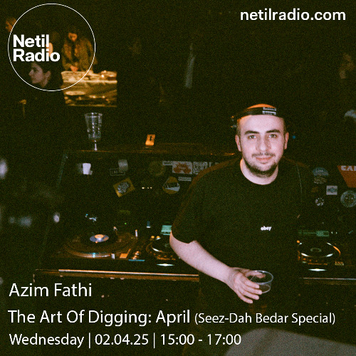The Art of Digging - Seez-Dah Bedar Special w/ Azim Fathi - 2nd April 2025