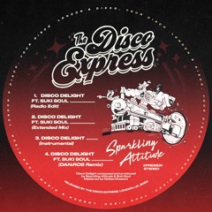 Sparkling Attitude ft. Suki Soul - Disco Delight [The Disco Express]