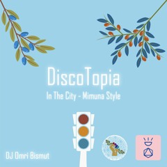 DiscoTopia - In The City