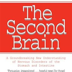 [READ] EPUB 📔 The Second Brain: A Groundbreaking New Understanding of Nervous Disord