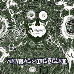 M.S.K. (Mental Soul Killer)