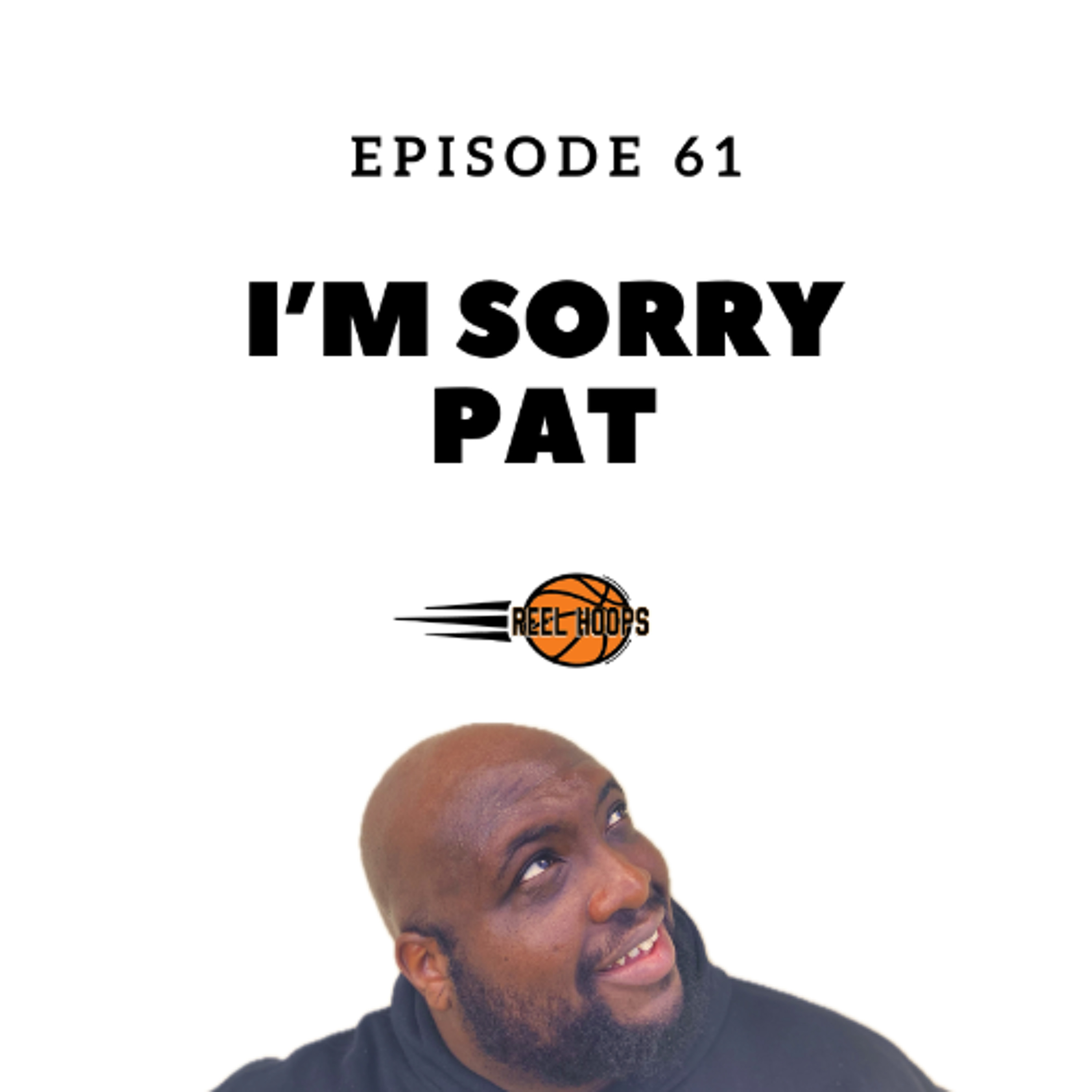 Episode 61 - Im Sorry Pat episode artwork