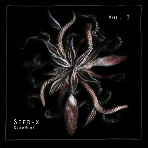 SkarWorX - SEED-X Vol. 3