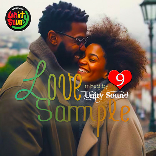 Unity Sound - Love Sample v9 - Lovers Rock Reggae - Feb 2025