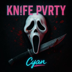 Kn!fe Pvrty-Cyan
