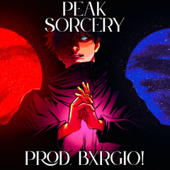 Peak Sorcery | Prod. BXRGIO! |