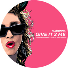 Madonna - GI2ME ( Andrea Magnante & JOSEP (IT) Rolling Edit)