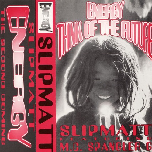 Slipmatt - Energy 'The Second Coming' - 30th April 1994