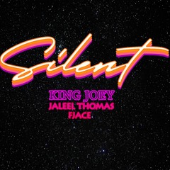 Silent ft Fjace & Jaleel Thomas (Prod. by Carl Keegan)