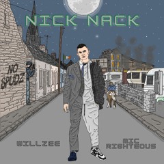 Willzee & Mic Righteous - Nick Nack