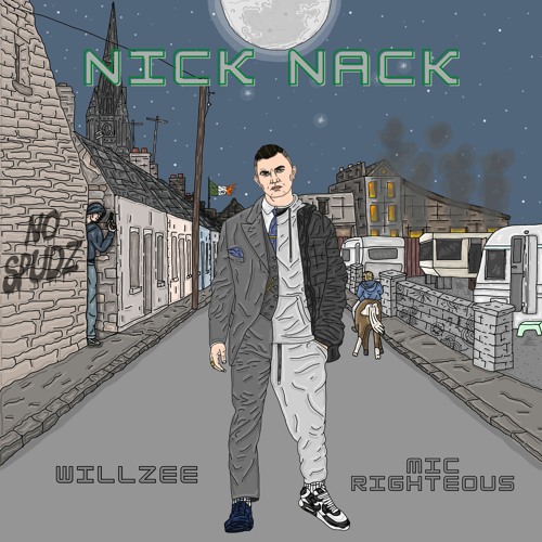 Willzee & Mic Righteous - Nick Nack