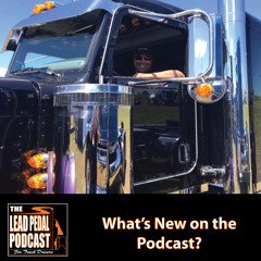 LP1220 Trucking Podcast Drama! New Guests and Events in May 2024