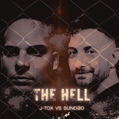 THE HELL   J-Tox VS SuNdəd