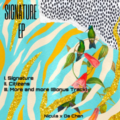 PREMIERE: Nicula x Da Chan - Signature